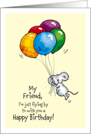 Happy Birthday my Friend - Whimsical Mouse with Balloons card