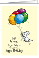 Happy Birthday Best Friend - Whimsical Mouse with Balloons card