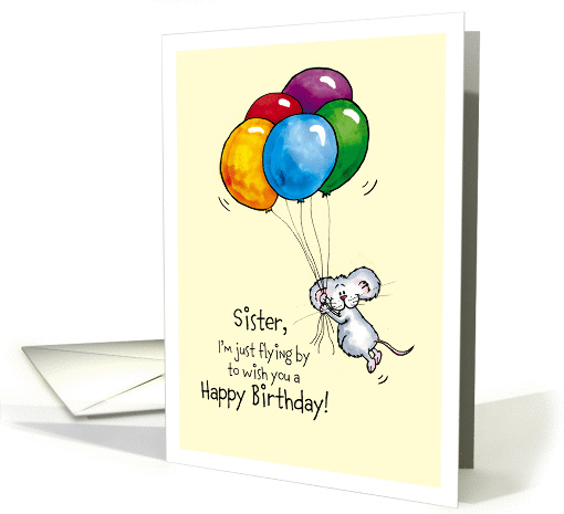 Happy Birthday Sister - Whimsical Mouse with Balloons card (1081032)