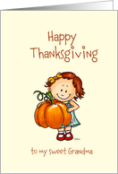 Cute Girl with Big Pumpkin - Happy Thanksgiving to my sweet Grandma card