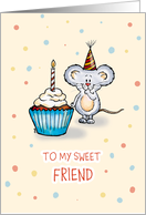 Sweet Friend - Cute Birthday Card with little mouse and cupcake card