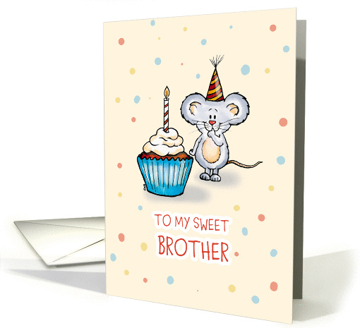 To my sweet Brother - Cute Birthday Card with little... (1292590)