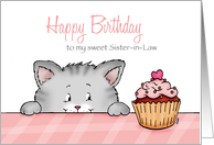 Happy Birthday to my sweet Sister-in-Law - Cute Cat with cupcake. card