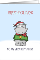 Hippo Holidays to my very best Friend card