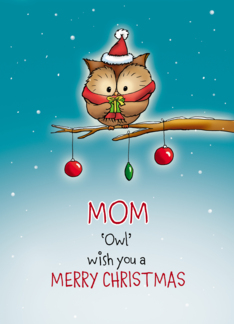 Mom - Owl wish you...
