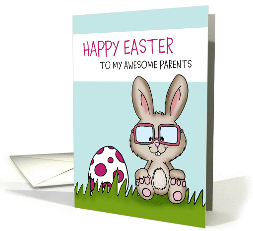 Humorous Easter Card - Happy Easter to my awesome parents card