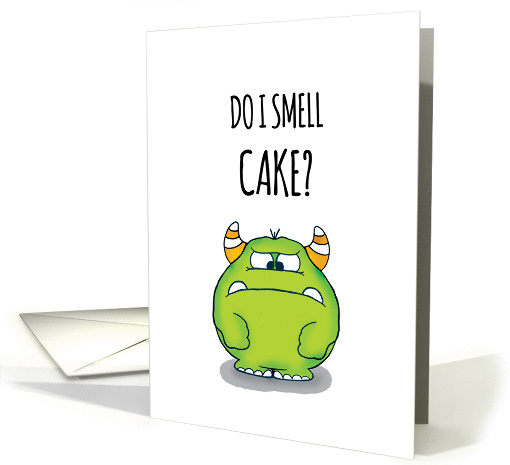 Do I smell Cake? Monster Birthday card (1440156)