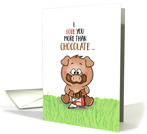 I love you more than cocolate - Valentines Day card (1465616)