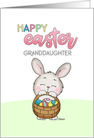 Happy Easter Granddaughter Bunny with Basket card