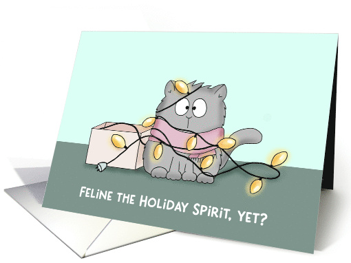 Feline The Holiday Spirit, Yet? card (1752312)