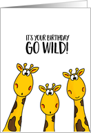 Funny Birthday Card with Giraffes Go Wild card