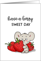 Have a Berry Sweet Day Punny Mouse with Strawberries card