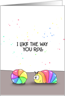 Thank You Roly Polys I like the Way You Roll card