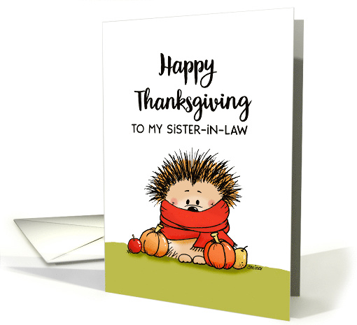Happy Thanksgiving to my Sister in Law Hedgehog with Pumpkins card
