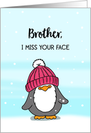 Brother I Miss Your Face card