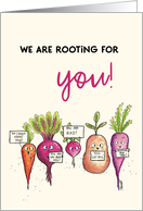 We Are Rooting for You Encouraging Card