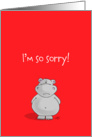 Cute Hippo, I’m so sorry card