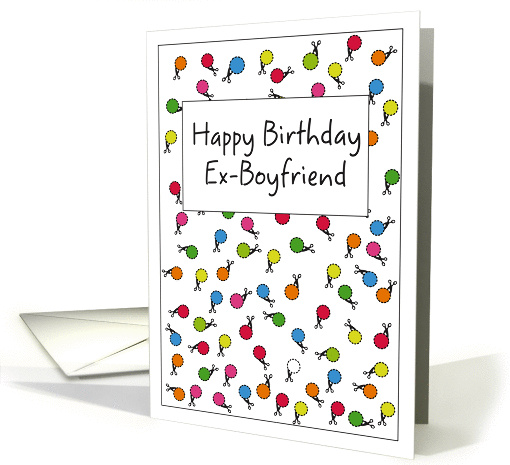 Happy Birthday Ex-Boyfriend! Confetti & Scissors card (811054)