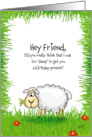 Hey friend,..to sheep for a birthday present? card