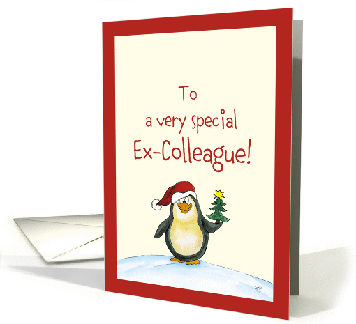 Merry Christmas, to a very special Ex-Colleague, pinguin! card