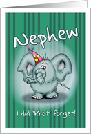 Neqhew Birthday Elephant - I did knot forget! card