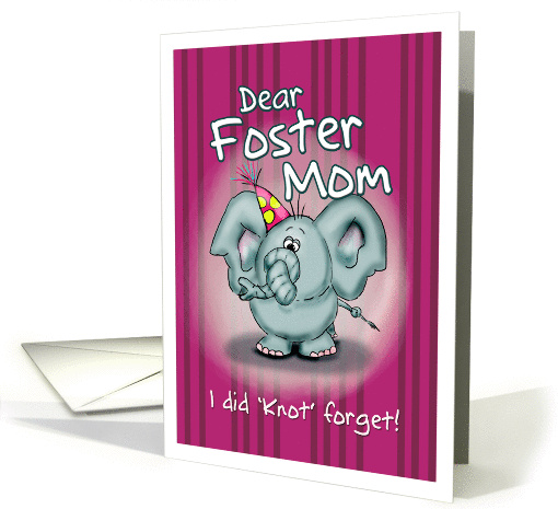 Foster Mom Elephant - I did knot forget! card (840608)