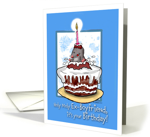 Holy Moly Ex-Boyfriend, Mole Birthday, card (841485)
