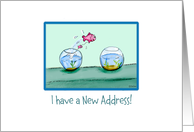 I have a New Address!, Cute Fish Jumping From one Fish Bowl to Another card