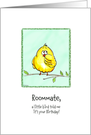 Roommate - A little Bird told me - Birthday card