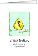 Half-Brother - A little Bird told me - Birthday card