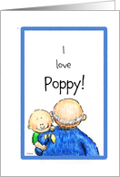 I love Poppy- Happy Grandparents Day! card