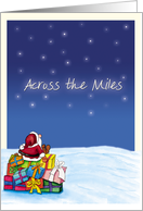 Across the Miles - Christmas Card with Santa Claus card