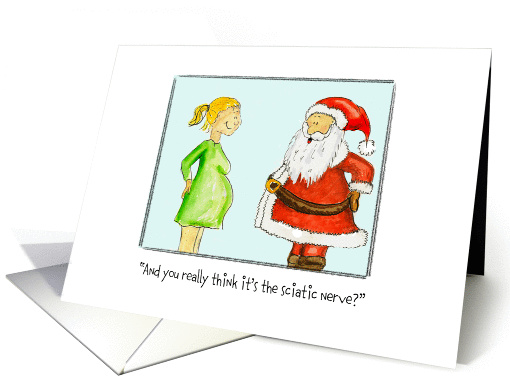 Merry Christmas for pregnant Woman - sciatic Nerve pain! card (876065)
