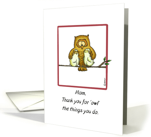 Mothersday - Thank you - Mom- Card with Owl and Owlets card (901529)