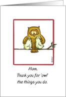 Mothersday - Thank you - Mom- Card with Owl and Owlets card