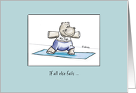 Do Yoga - Humorous Encouragement for Yoga with Hippo card