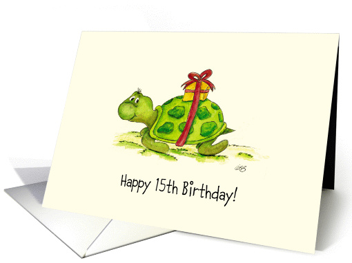 15th Birthday - Humorous, Cute Turtle with Gift on Back card (906781)