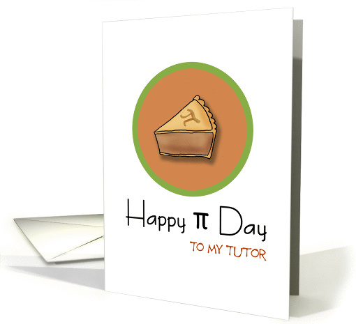 Happy Pi Day to my Tutor, 3.14 card (910523)