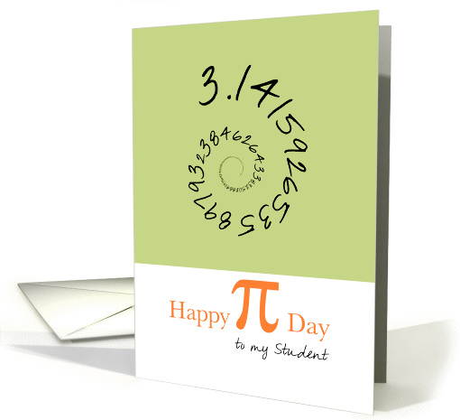 Happy Pi Day to my Student, 3.14 card (910558)