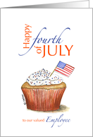 Valued Employee - Happy fourth of July - Independence Day card