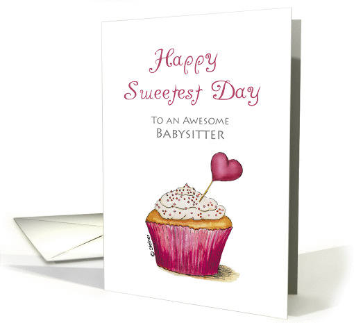 Sweetest Day - Babysitter - Cupcake with Heart card (911360)