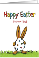 Humoros Happy Easter to Mom and Dad- whimsical with Rabbit and Egg card