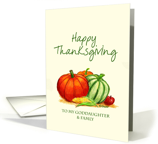 Happy Thanksgiving to my Goddaughter & Family card (913463)