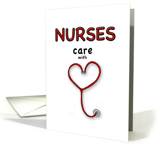 Nurses Day - Nurses care with Love/Heart card (915275)