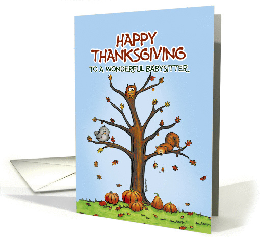 Happy Thanksgiving to a wonderful Babysitter, Autumn Tree... (931526)