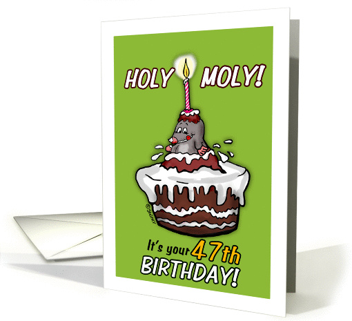 Holy Moly - It's your 47th Birthday - Humorous Cartoon -... (931723)
