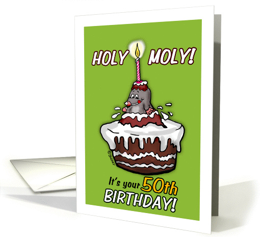 Holy Moly - It's your50th Birthday - Humorous Cartoon - fiftieth card