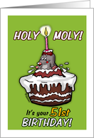 Holy Moly - It’s your 51st Birthday - Humorous Cartoon - fifty-first card