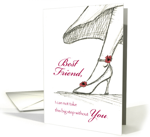 Best Friend - Be my Maid of Honor - Sketch of a High Heel card