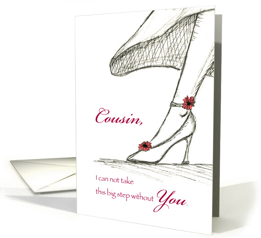 Dear Cousin, Please be my Maid of Honor card (933231)